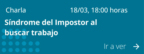 Charla: Síndrome del Impostor al buscar trabajo